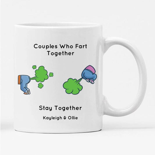 Couples Who Fart Together Stay Together Mug