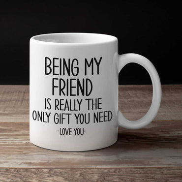 The Only Gift You Need Personalised Mug