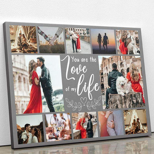 You Are The Love Of My Life Photo Canvas Print