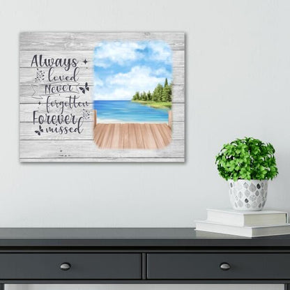 Always Loved Never Forgotten Canvas Print
