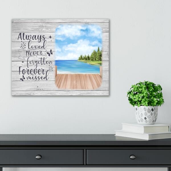 Always Loved Never Forgotten Canvas Print