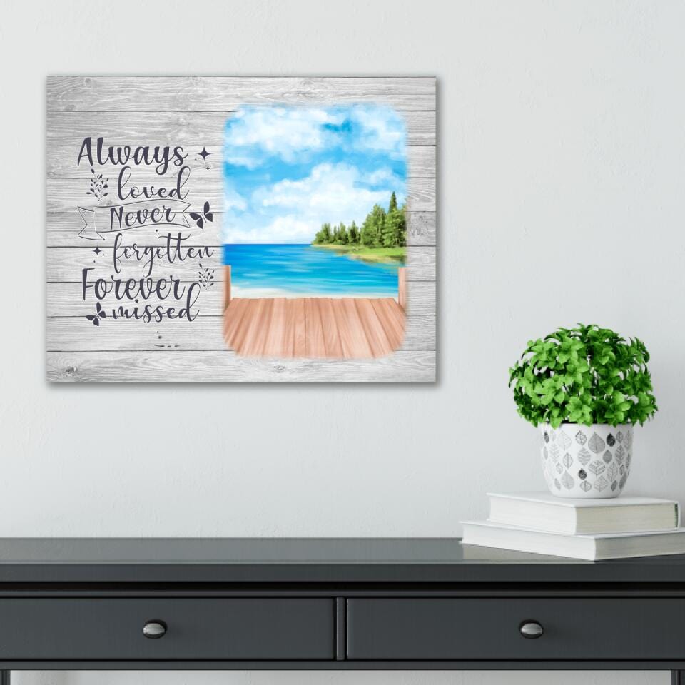Always Loved Never Forgotten Canvas Print