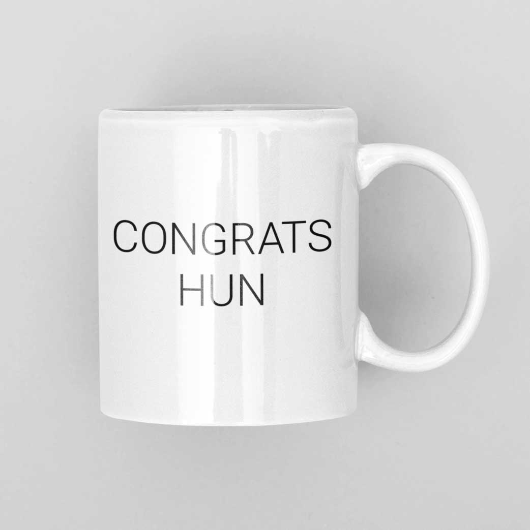 Congrats Hun Mug