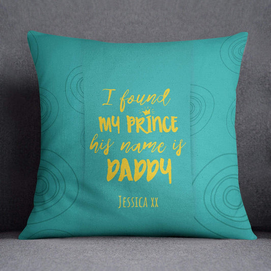 I Found My Prince His Name is Daddy Cushion